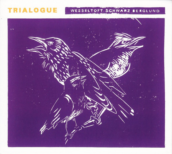 

Bugge Wesseltoft. Henrik Schwarz And Dan Berglund - Trialogue (1 CD)
