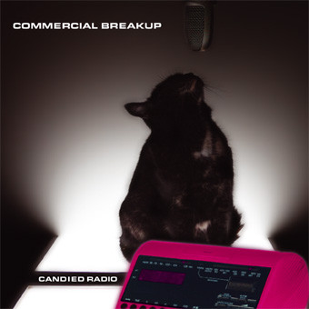 

Commercial Breakup – Candied Radio (1 CD)