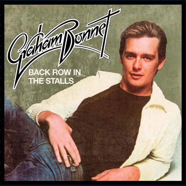 

Graham Bonnet: Back Row in the Stalls: Expanded Edition (1 CD)