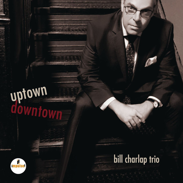 

Bill Charlap Trio: Uptown, Downtown (1 CD)