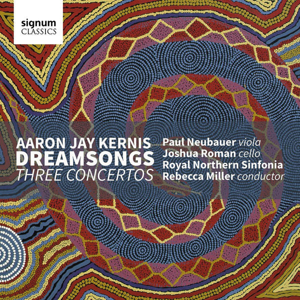 Rebecca Miller: Kernis: Dreamsongs - Three Concertos (1 CD)