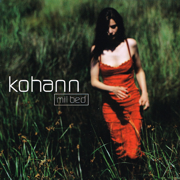 

Kohann: Mil Bed (1 CD)