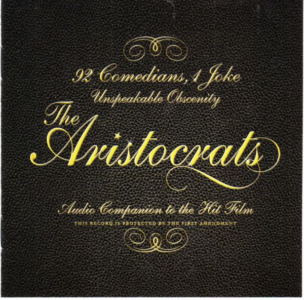 

The Aristocrats: Audio Companion To The Film (1 CD)