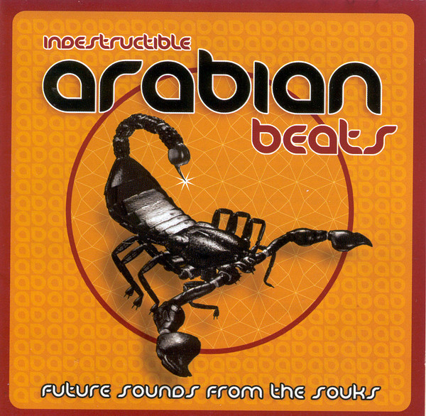 

Indestructible Arabian Beats - Future Sounds From The Souks (1 CD)