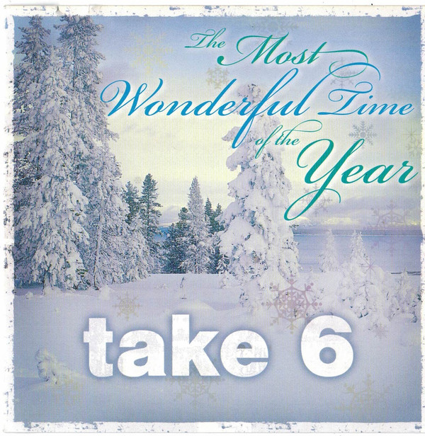 

Take 6 - Most Wonderful Time Of The Year (1 CD)