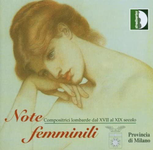 

Note Femminili - Women Composers from Lombardy 17 to 19 Century (1 CD)
