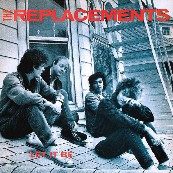 

The Replacements LET IT BE (Start your ear off right)