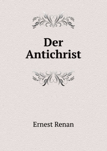 

Der Antichrist