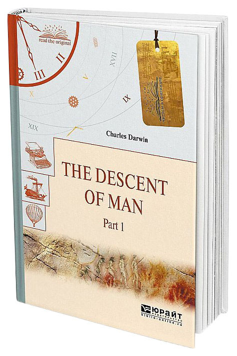 

The Descent Of Man. Part 1. происхождение Человека. Ч.1
