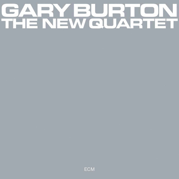 

Gary Burton The New Quartet (CD)
