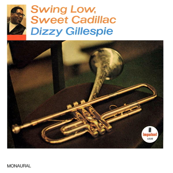 Dizzy Gillespie Swing Low, Sweet Cadillac (LP)