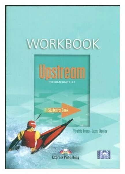 Upstream B2. Intermediate Workbook. Рабочая тетрадь