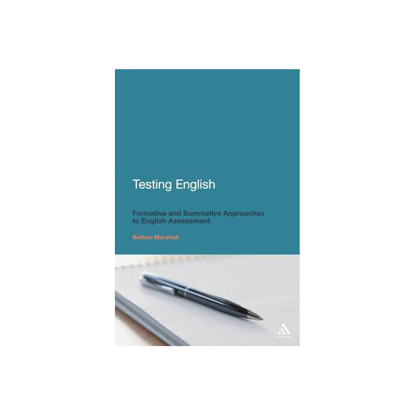 

Testing English: Formative and Summative Approaches to English Assessment