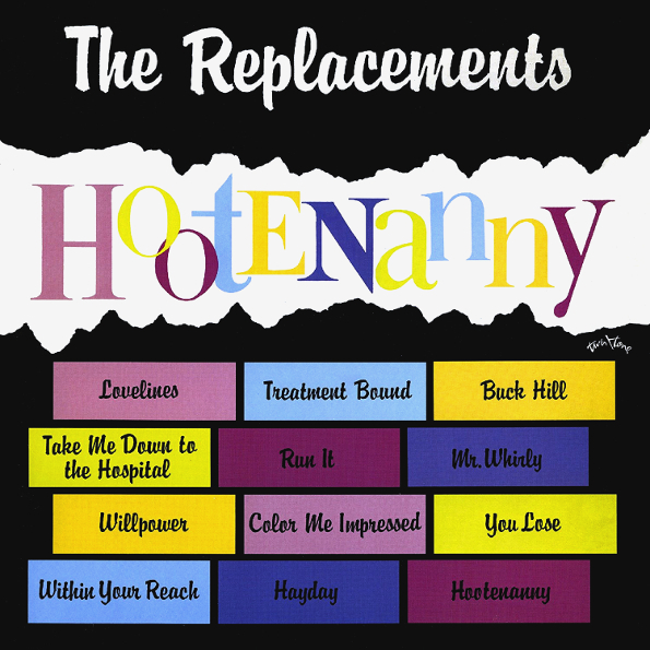 

The Replacements HOOTENANNY (Start your ear off right)