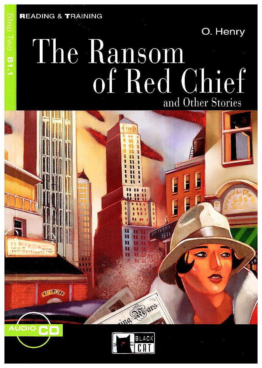 

Книга CIDEB Henry O. "The Ransom of Red Chief and Other Stories" + Audio CD