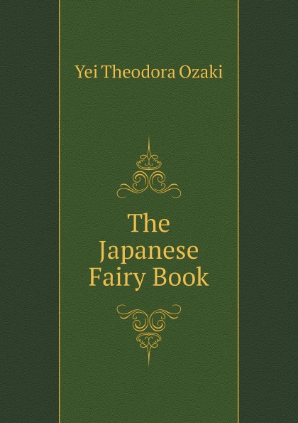 

The Japanese Fairy Book