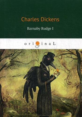 

Barnaby Rudge I