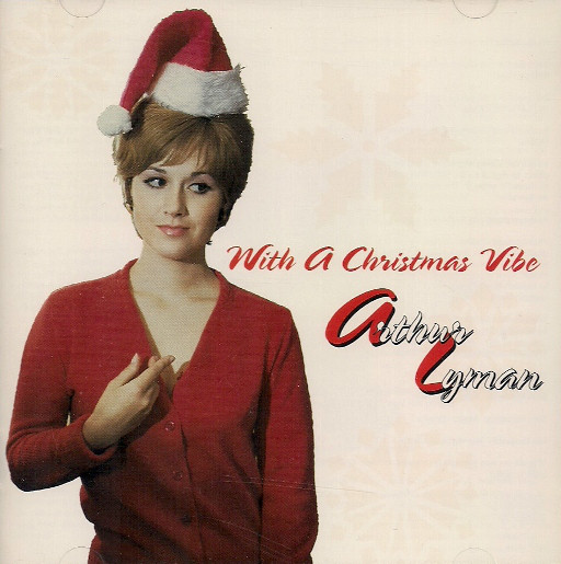 

Arthur Lyman: With a Christmas Vibe (1 CD)
