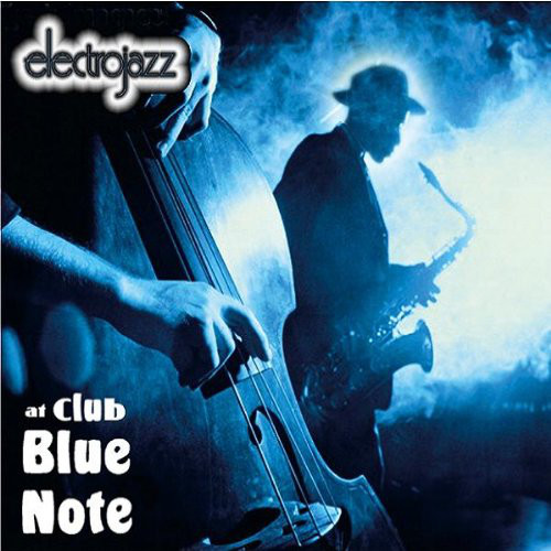 

Electrojazz - At Blue Note (1 CD)