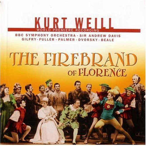

Weill, K: The Firebrand of Florence (2 CD)