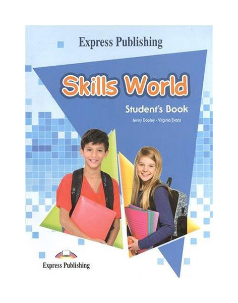 

Express Publishing Skills World. Student’s book