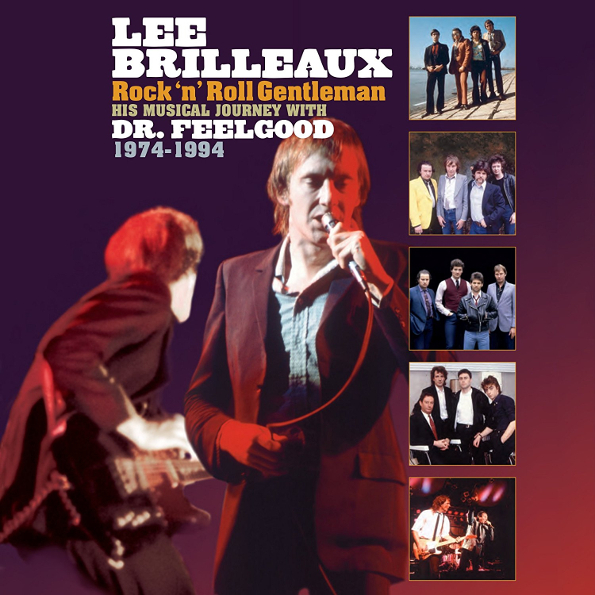 

Dr, Feelgood "Lee Brilleaux: Rock 'n' Roll Gentleman"