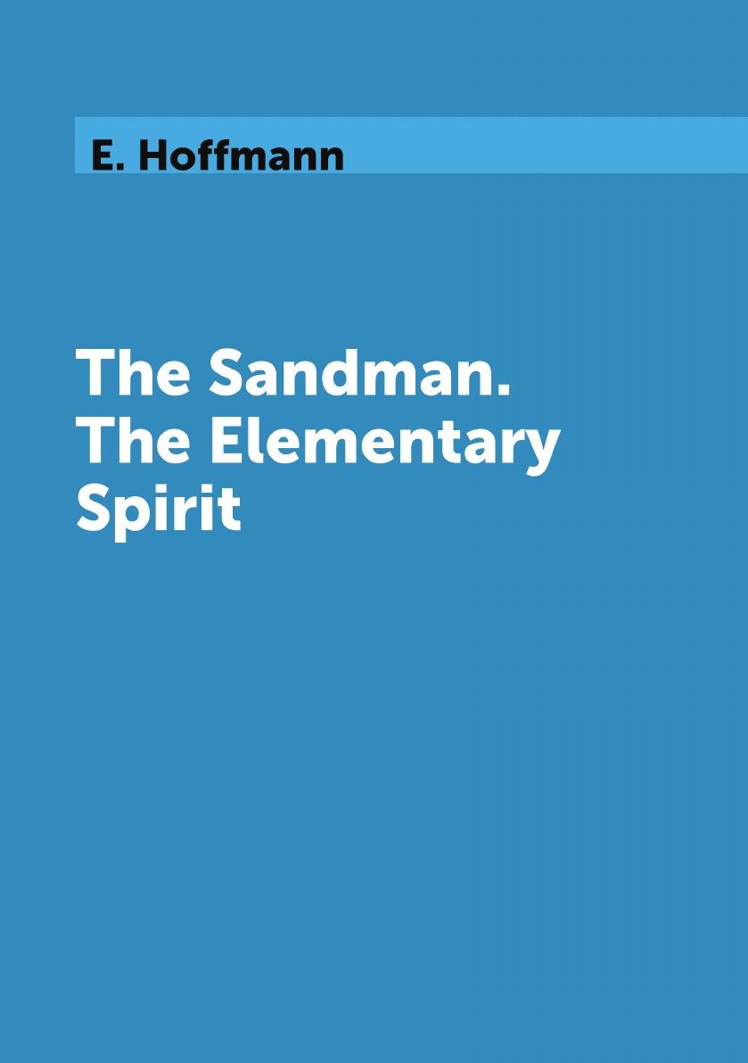 

The Sandman, The Elementary Spirit