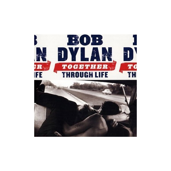 

Dylan, Bob Together Through Life