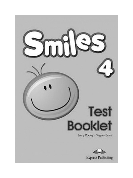 

Express Publishing Smiles 4. Test Booklet