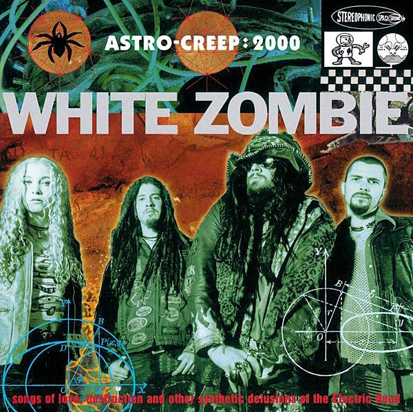 

White Zombie Astro Creep: 2000 Songs Of Love, Destruction And O