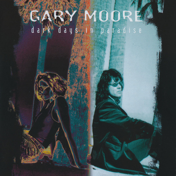 

Moore, Gary Dark Days In Paradise