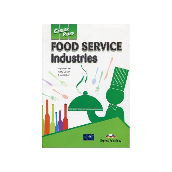 

Учебник Food SerVIce IndustrIes (Esp) Student'S Book WIth DIgIbook ApplIcatIon. (С Ссылко