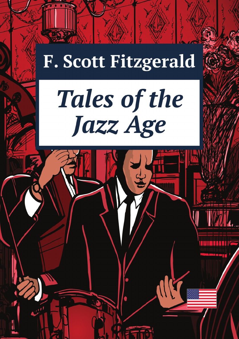 

Tales Of The Jazz Age