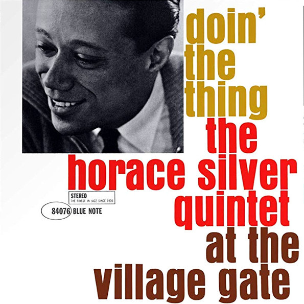 фото The horace silver quintet ‎/doin' the thing - at the village gate (lp) blue note