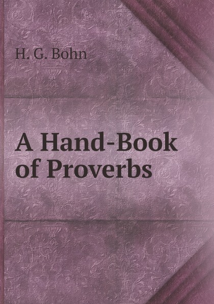 

A Hand-Book Of Proverbs