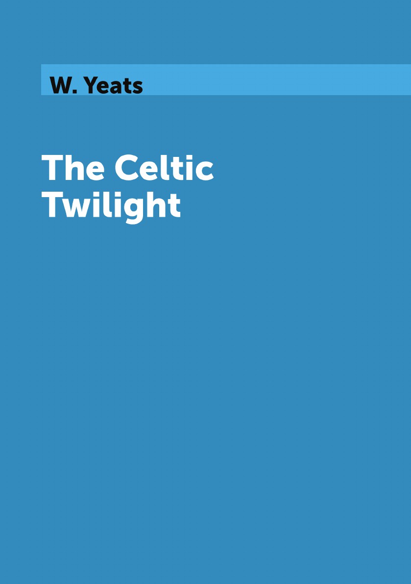 

The Celtic Twilight