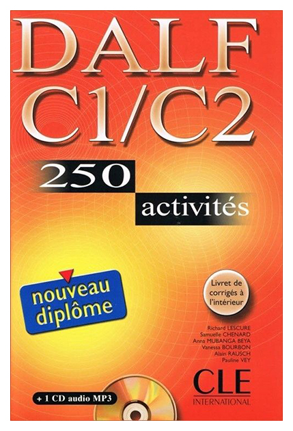 

Книга CLE International "Nouveau DALF C1/C2 - 250 Activités - Livre (+ Audio CD)"