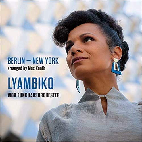 

Berlin - New York (CD) Lyambiko, WDR Funkhausorchester