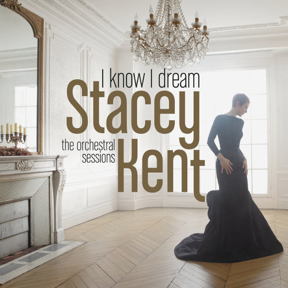 

Stacey Kent I Know I Dream: The Orchestral Sessions (2LP)