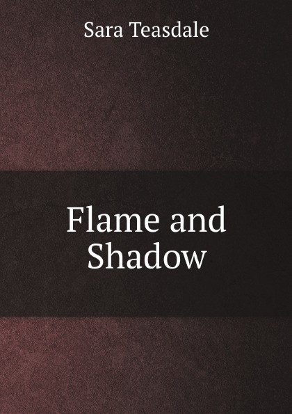 

Flame And Shadow