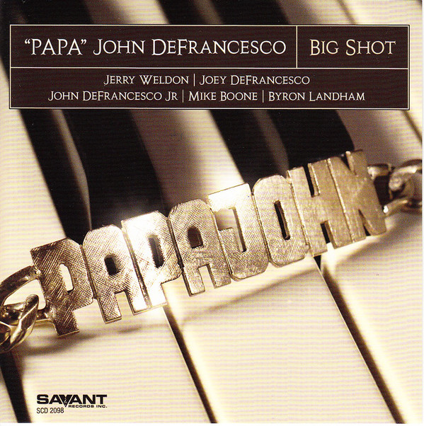 

Big Shot - Papa John Defrancesco (1 CD)