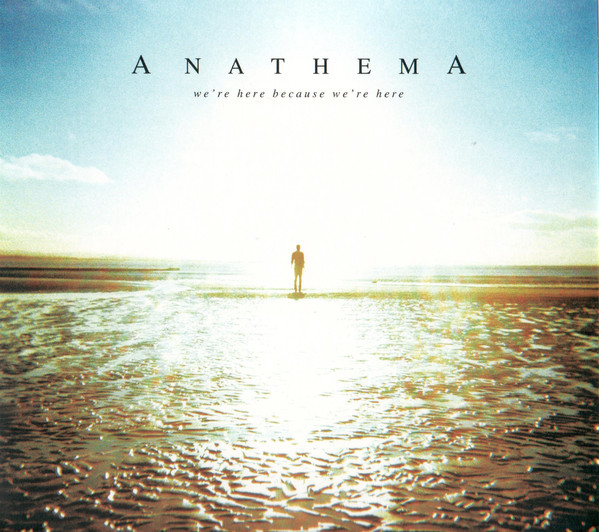 

ANATHEMA - We're Here Because We're Here: 10th Year Anniversary (1 CD)