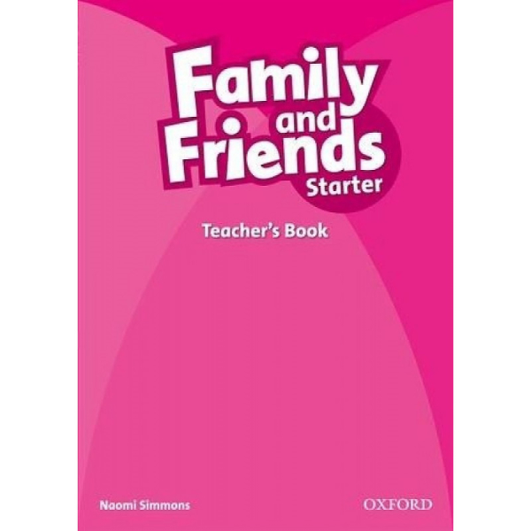 фото Книга family and friends starter. teacher's book oxford