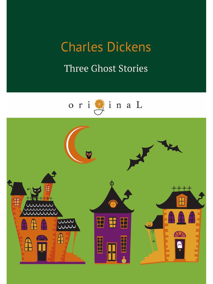 

Книга Three Ghost Stories = Три истории о привидениях. кн. на англ.яз