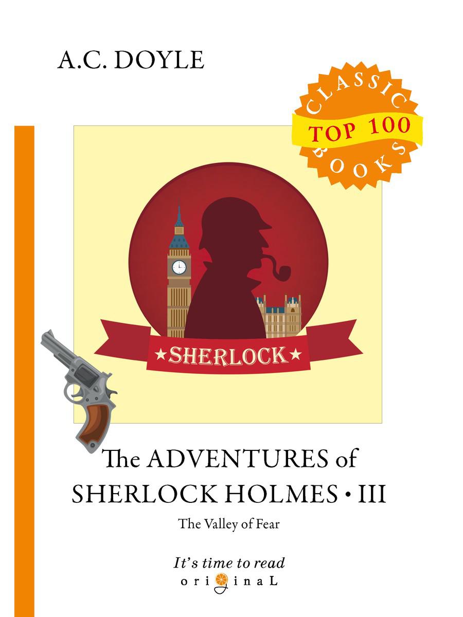 фото Книга the adventures of sherlock holmes iii. the valley of fear = приключения шерлока х... rugram