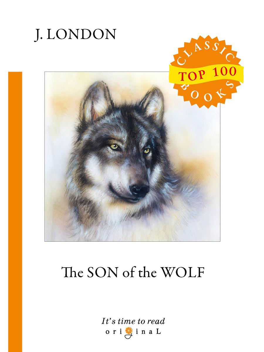 

Son of the Wolf = Сын Волка. на англ.яз