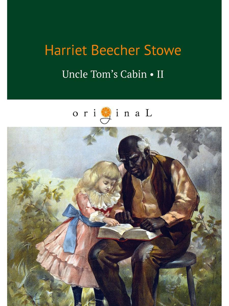 фото Книга uncle tom’s cabin ii = (хижина дяди тома ii) rugram