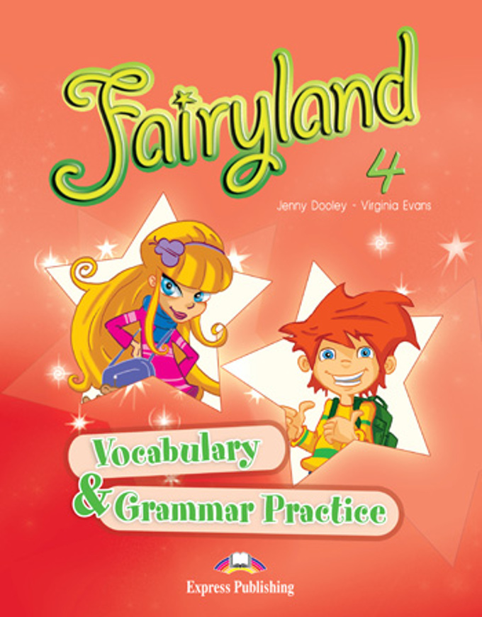 

Fairyland 4 Vocabulary & Grammar Practice