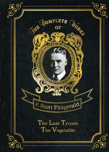 

The Last Tycoon & The Vegetable