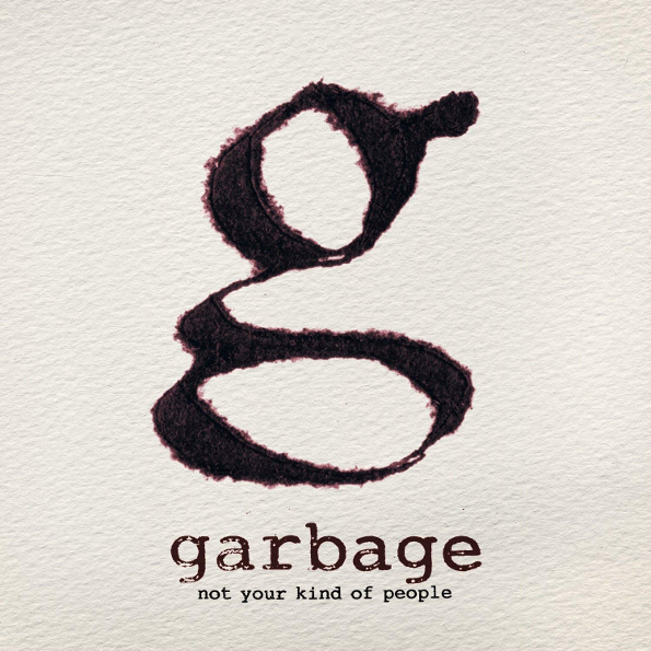 

Garbage Not Your Kind Of People (CD)
